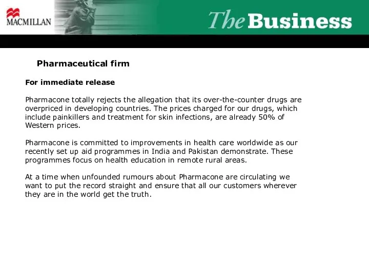 Pharmaceutical firm For immediate release Pharmacone totally rejects the allegation that its