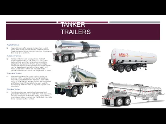 TANKER TRAILERS Asphalt Tankers Asphalt tankers offer superior temperature control along with