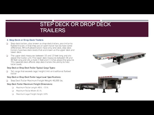 STEP DECK OR DROP DECK TRAILERS 2. Step Deck or Drop Deck