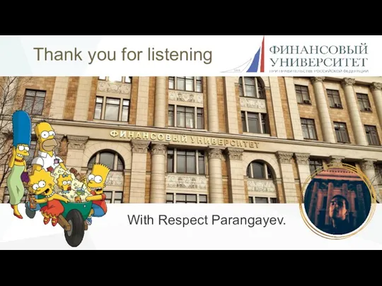 Thank you for listening With Respect Parangayev.