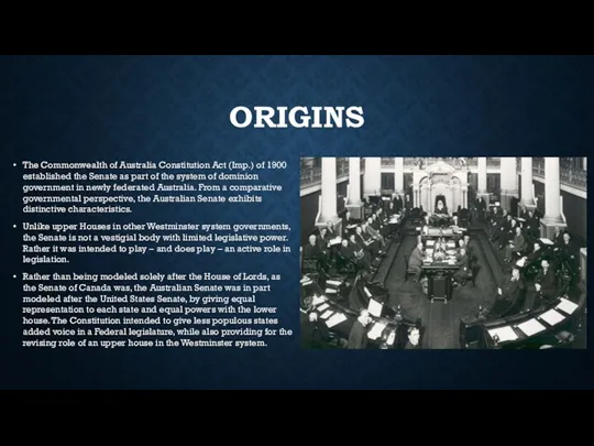 ORIGINS The Commonwealth of Australia Constitution Act (Imp.) of 1900 established the