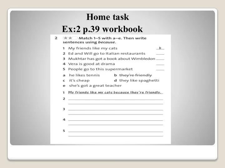 Home task Ex:2 p.39 workbook