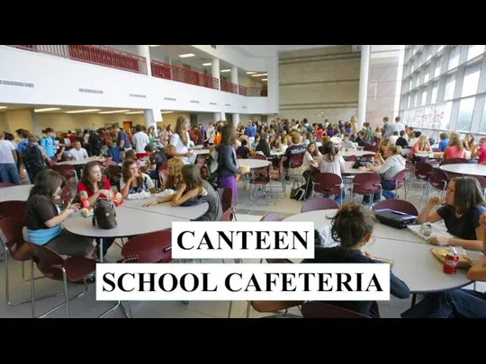 SCHOOL CAFETERIA CANTEEN