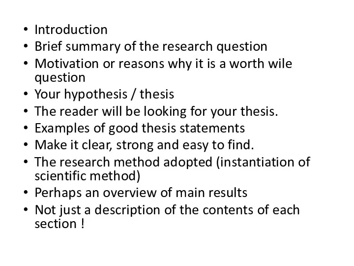 Introduction Brief summary of the research question Motivation or reasons why it