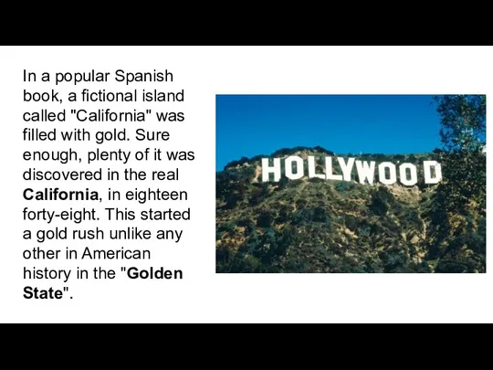 In a popular Spanish book, a fictional island called "California" was filled