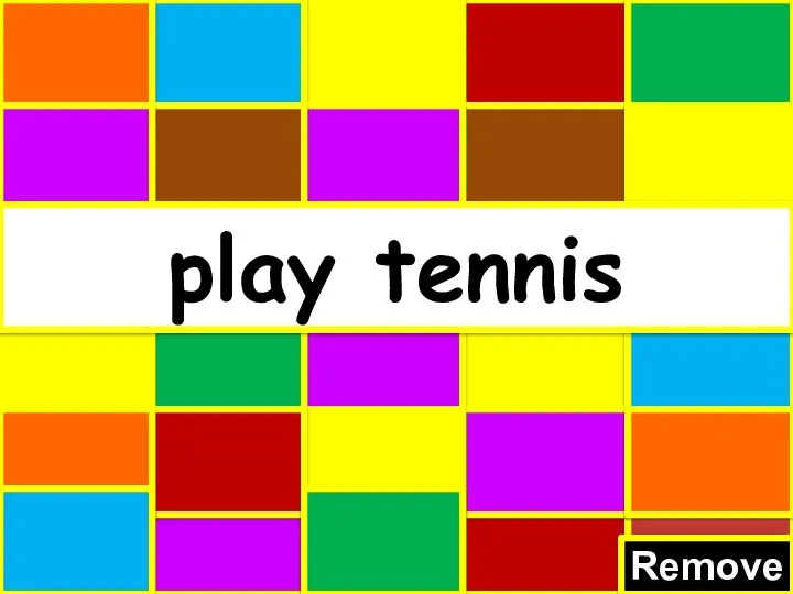 Remove play tennis