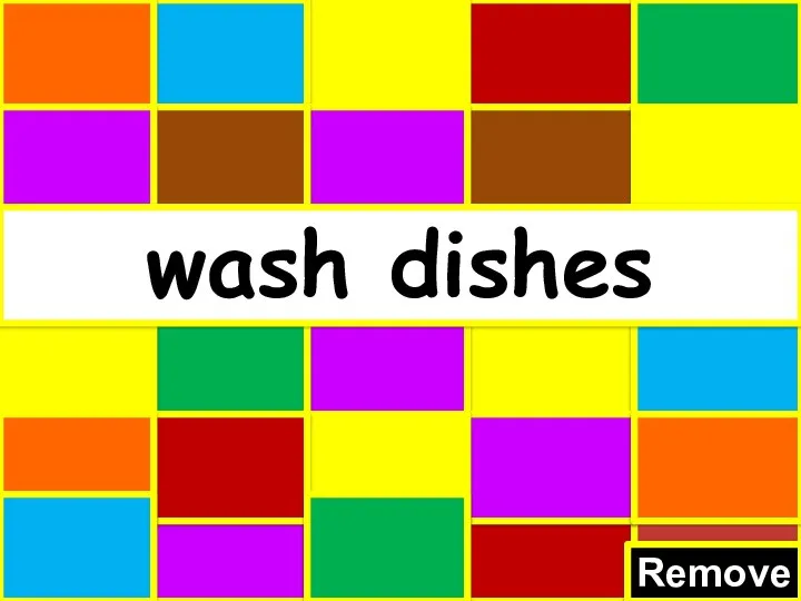 Remove wash dishes