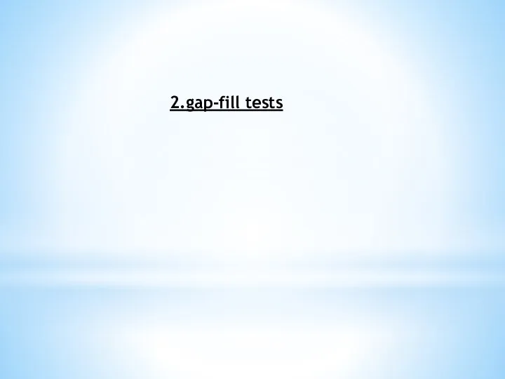 2.gap-fill tests