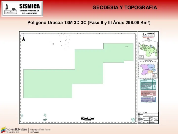 Polígono Uracoa 13M 3D 3C (Fase II y III Área: 296.08 Km²) GEODESIA Y TOPOGRAFIA