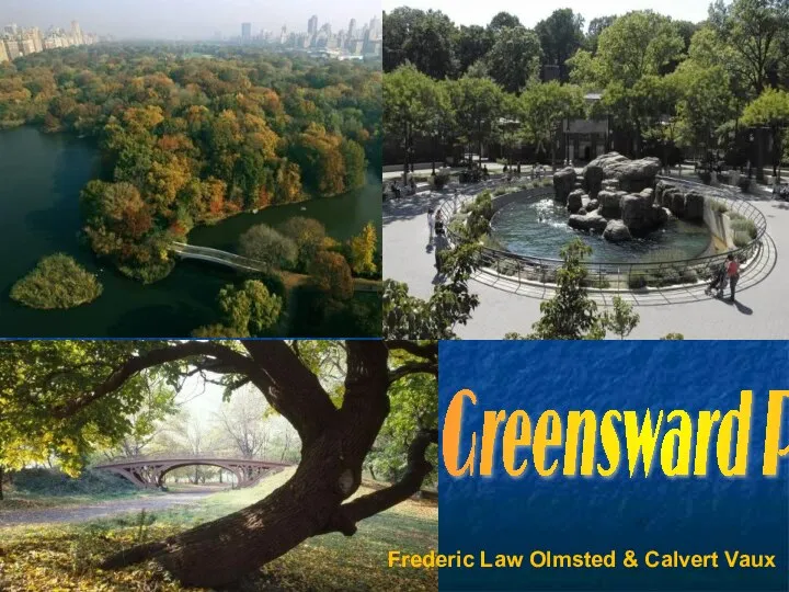 Greensward Plan Frederic Law Olmsted & Calvert Vaux