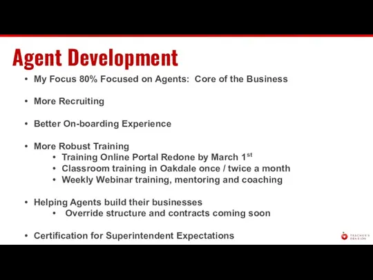 Agent Development My Focus 80% Focused on Agents: Core of the Business