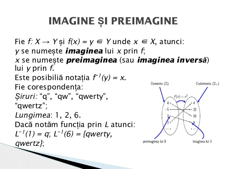 Fie f: X → Y și f(x) = y ∈ Y unde