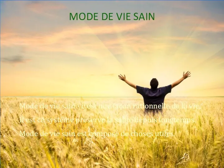 MODE DE VIE SAIN Mode de vie sain - c'est une façon