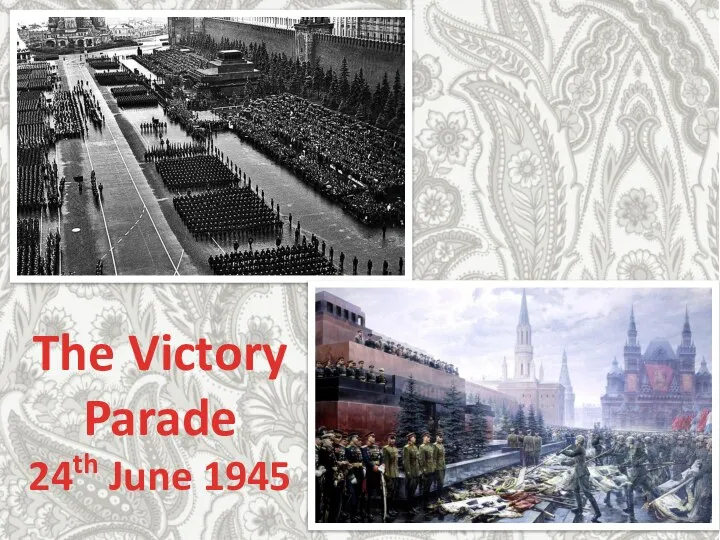 The Victory Parade 24th June 1945