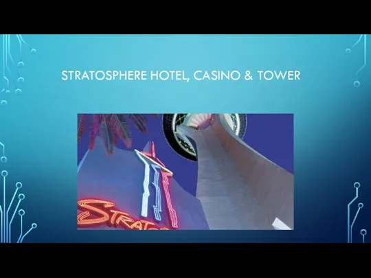 STRATOSPHERE HOTEL, CASINO & TOWER