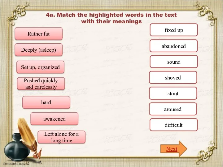 4a. Match the highlighted words in the text with their meanings Rather