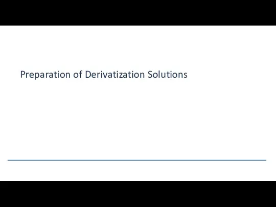 Preparation of Derivatization Solutions