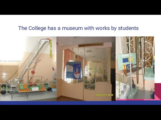 The College has a museum with works by students