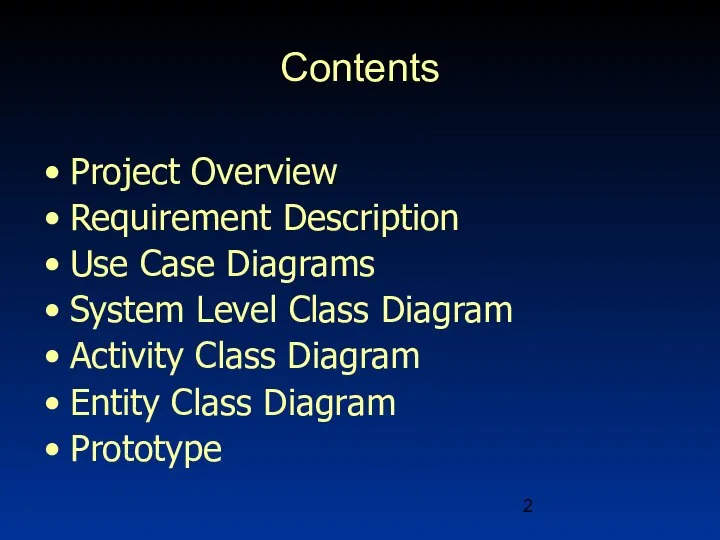 Project Overview Requirement Description Use Case Diagrams System Level Class Diagram Activity