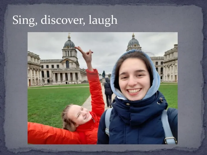 Sing, discover, laugh