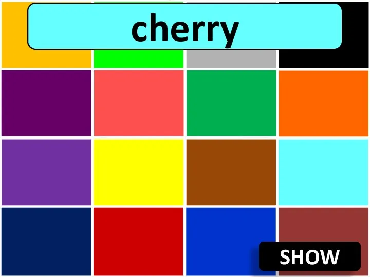 SHOW cherry