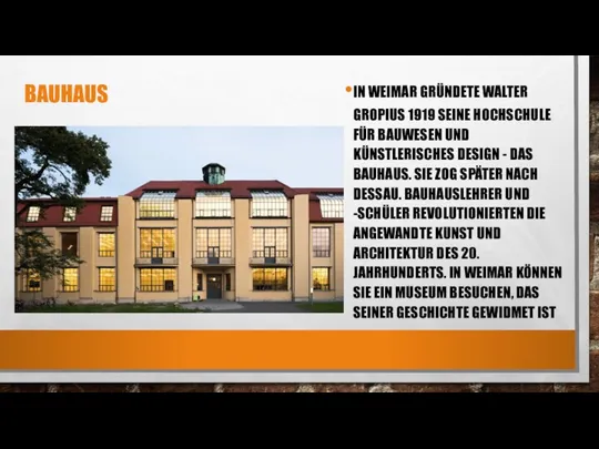 BAUHAUS IN WEIMAR GRÜNDETE WALTER GROPIUS 1919 SEINE HOCHSCHULE FÜR BAUWESEN UND