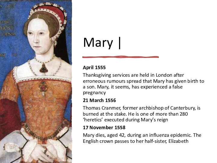 Mary | April 1555 Thanksgiving services are held in London after erroneous