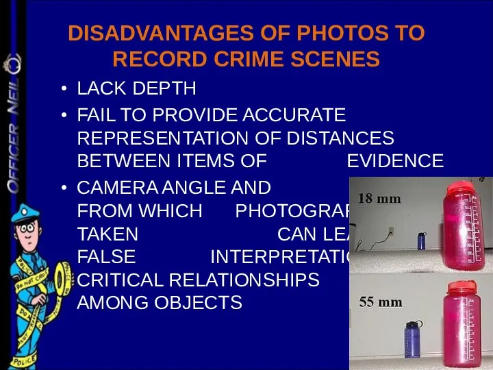 DISADVANTAGES OF PHOTOS TO RECORD CRIME SCENES LACK DEPTH FAIL TO PROVIDE