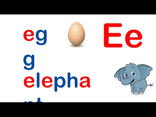 Ee egg elephant