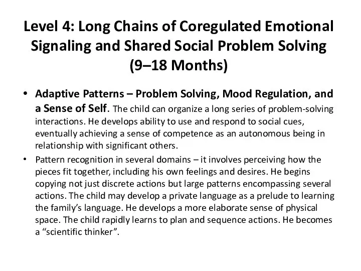 Level 4: Long Chains of Coregulated Emotional Signaling and Shared Social Problem