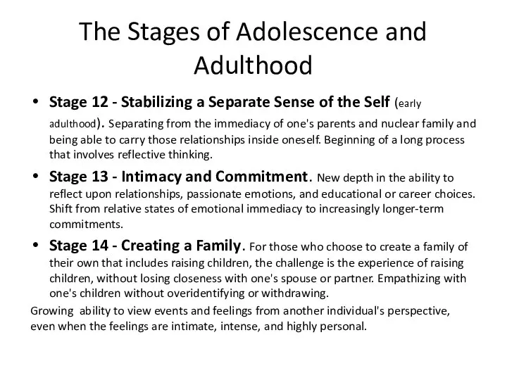 The Stages of Adolescence and Adulthood Stage 12 - Stabilizing a Separate