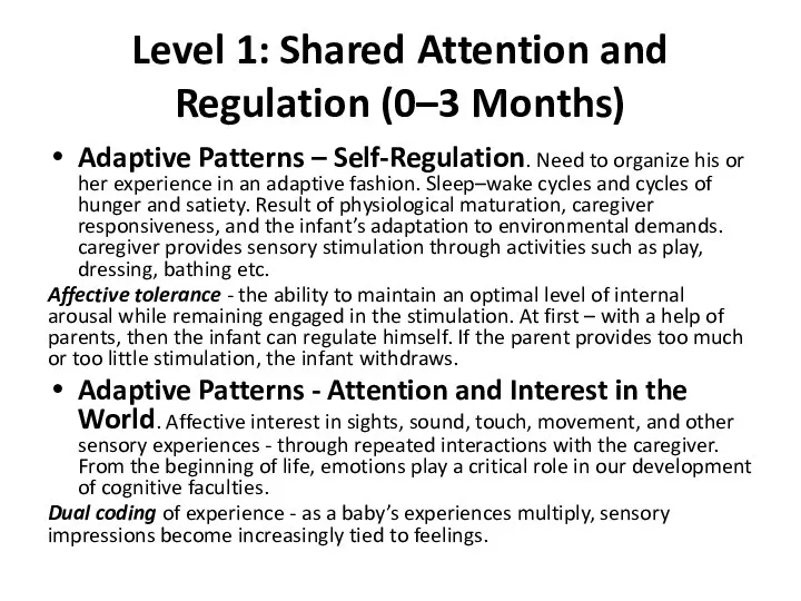 Level 1: Shared Attention and Regulation (0–3 Months) Adaptive Patterns – Self-Regulation.