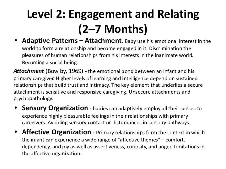 Level 2: Engagement and Relating (2–7 Months) Adaptive Patterns – Attachment. Baby