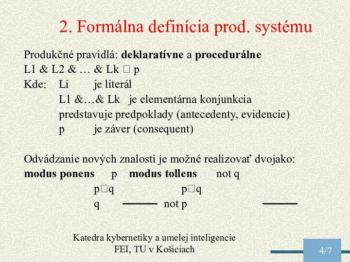 Katedra kybernetiky a umelej inteligencie FEI, TU v Košiciach /7 2. Formálna