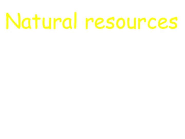 Natural resources