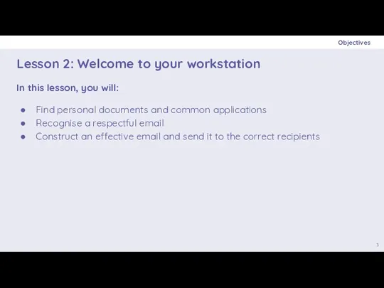In this lesson, you will: Find personal documents and common applications Recognise