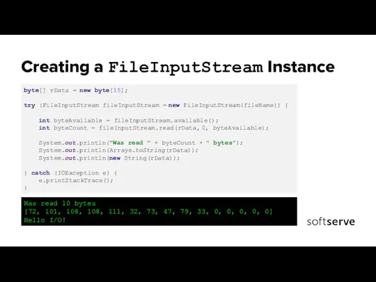 Creating a FileInputStream Instance byte[] rData = new byte[15]; try (FileInputStream fileInputStream