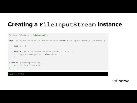 Creating a FileInputStream Instance String fileName = "data.txt"; try (FileInputStream fileInputStream =