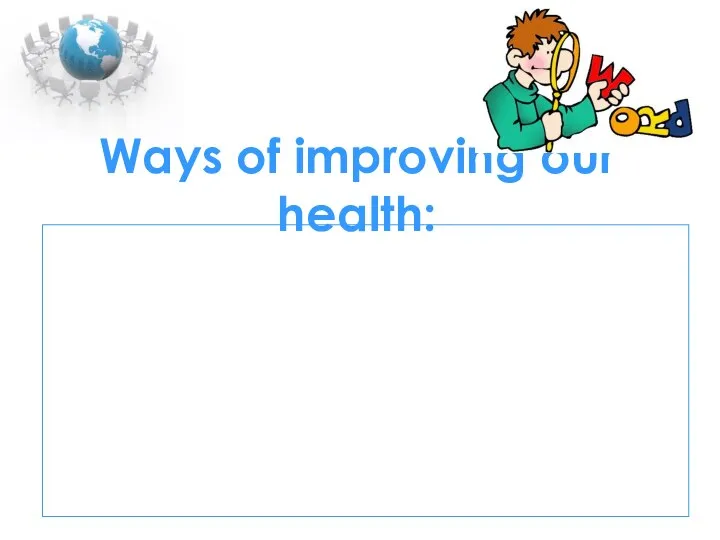Ways of improving our health: