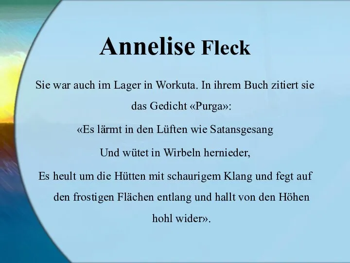 Annelise Fleck Sie war auch im Lager in Workuta. In ihrem Buch