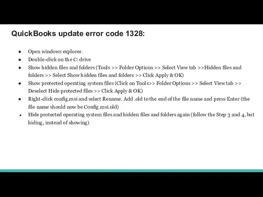 QuickBooks update error code 1328: Open windows explorer. Double-click on the C: