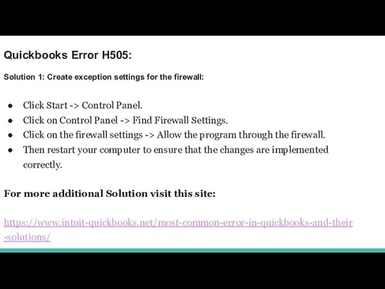 Quickbooks Error H505: Solution 1: Create exception settings for the firewall: Click