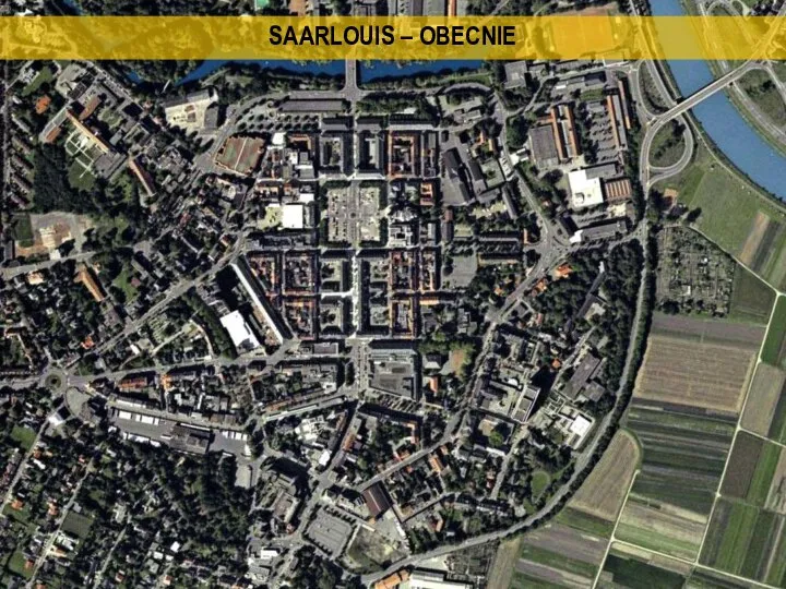 SAARLOUIS – OBECNIE