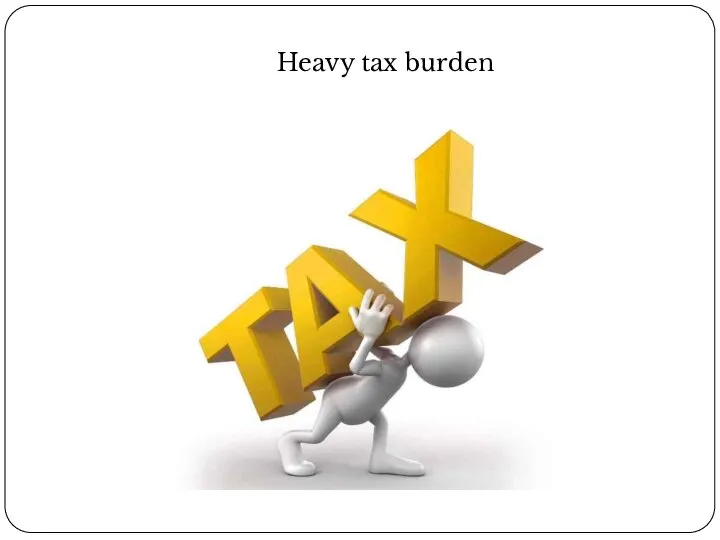 Heavy tax burden