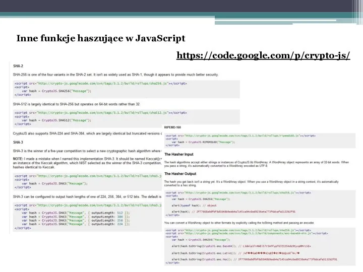 Inne funkcje haszujące w JavaScript https://code.google.com/p/crypto-js/