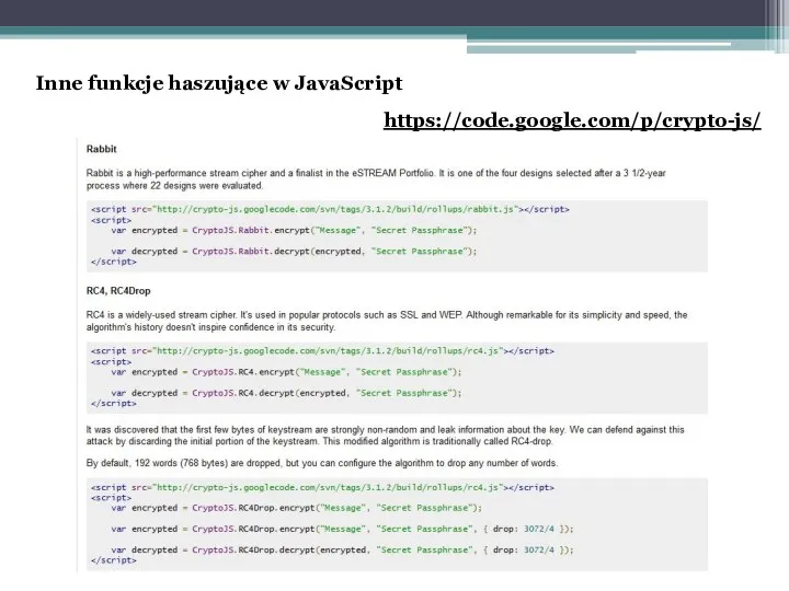 Inne funkcje haszujące w JavaScript https://code.google.com/p/crypto-js/