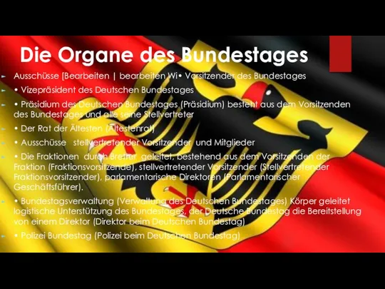 Die Organe des Bundestages Ausschüsse [Bearbeiten | bearbeiten Wi• Vorsitzender des Bundestages