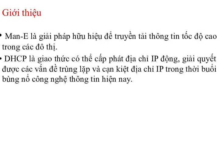 Man-E là giải pháp hữu hiệu để truyền tải thông tin tốc