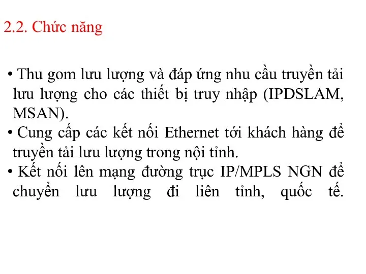 2.2. Chức năng Thu gom lưu lượng và đáp ứng nhu cầu