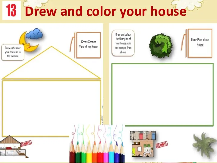 Drew and color your house